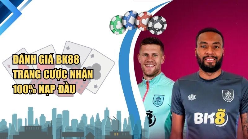 Đánh Giá BK88