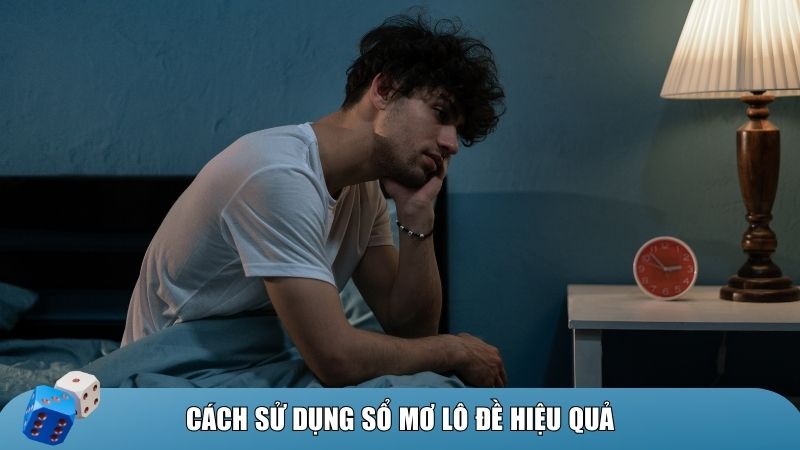 Vận dụng sổ mơ một cách linh hoạt