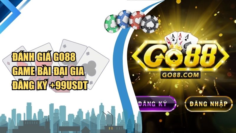 Đánh Giá Go88