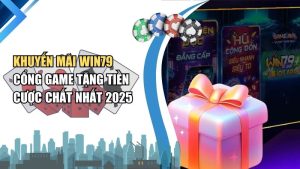 Khuyến Mãi Win79