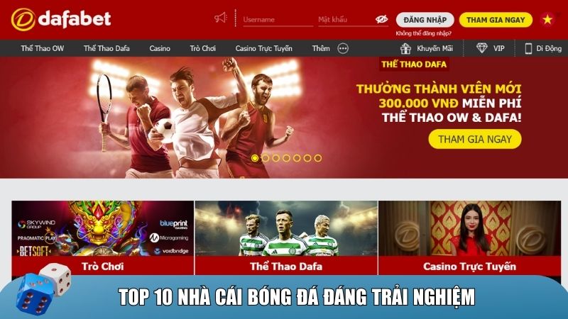 Dafabet – Nhà cái hấp dẫn nhất châu Á