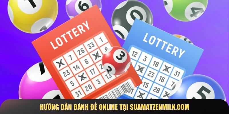 Hướng dẫn chi tiết cách tham gia đánh đề online an toàn