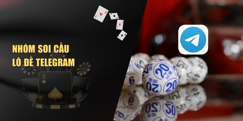 Nhóm Soi Cầu Lô Đề Telegram