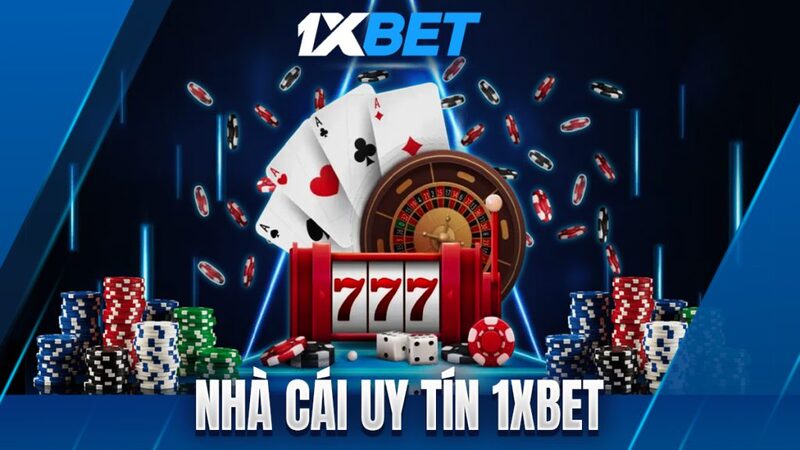 1XBet có lừa đảo không? Đánh giá độ uy tín và dịch vụ mới nhất