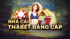 Sự thật về THABET: Nhà cái cá cược uy tín hay không?